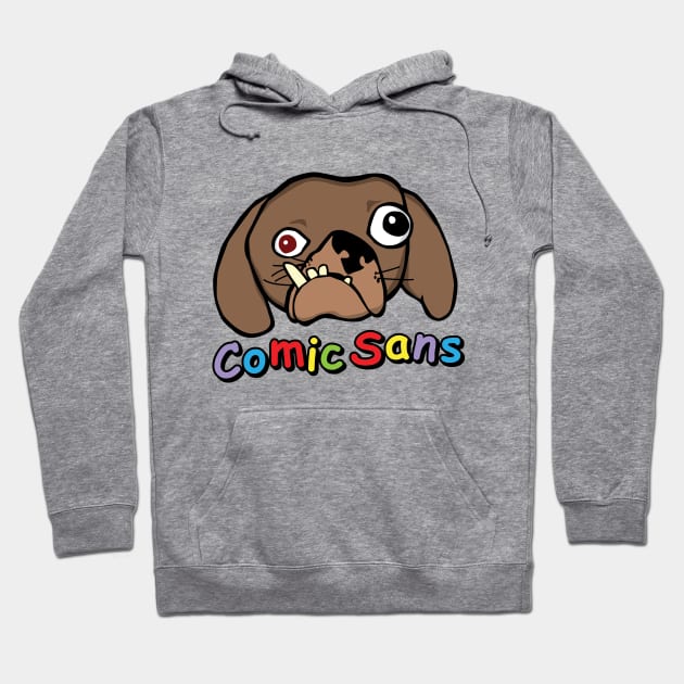 Comic Sans Hoodie by DetourShirts